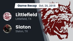Recap: Littlefield  vs. Slaton  2018