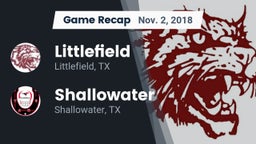 Recap: Littlefield  vs. Shallowater  2018