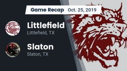 Recap: Littlefield  vs. Slaton  2019