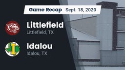 Recap: Littlefield  vs. Idalou  2020