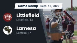 Recap: Littlefield  vs. Lamesa  2022