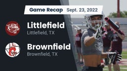 Recap: Littlefield  vs. Brownfield  2022