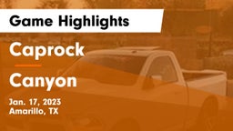 Caprock  vs Canyon  Game Highlights - Jan. 17, 2023