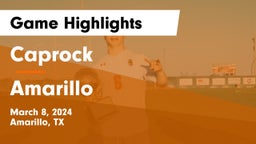 Caprock  vs Amarillo  Game Highlights - March 8, 2024