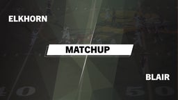Matchup: Elkhorn vs. Blair  2016