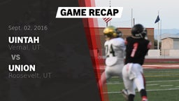 Recap: Uintah  vs. Union  2016