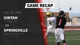 Recap: Uintah  vs. Springville  2016