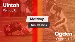 Matchup: Uintah  vs. Ogden  2016