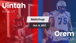 Matchup: Uintah  vs. Orem  2017