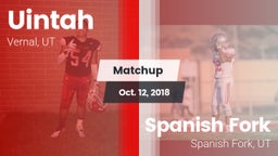 Matchup: Uintah  vs. Spanish Fork  2018