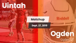 Matchup: Uintah  vs. Ogden  2019