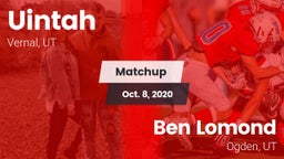 Matchup: Uintah  vs. Ben Lomond  2020
