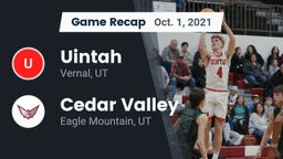 Recap: Uintah  vs. Cedar Valley  2021