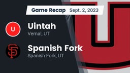 Recap: Uintah  vs. Spanish Fork  2023