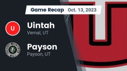 Recap: Uintah  vs. Payson  2023