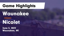 Waunakee  vs Nicolet  Game Highlights - June 3, 2022