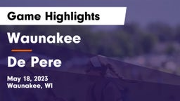 Waunakee  vs De Pere  Game Highlights - May 18, 2023