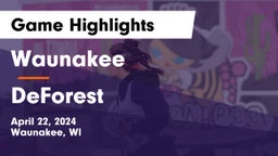 Waunakee  vs DeForest  Game Highlights - April 22, 2024