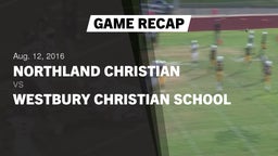 Recap: Northland Christian  vs. Westbury Christian School 2016