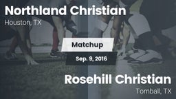 Matchup: Northland Christian vs. Rosehill Christian  2016