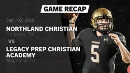Recap: Northland Christian  vs. Legacy Prep Christian Academy 2016