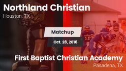 Matchup: Northland Christian vs. First Baptist Christian Academy 2016