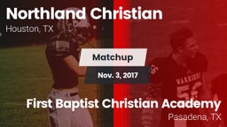 Matchup: Northland Christian vs. First Baptist Christian Academy 2017