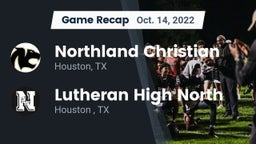Recap: Northland Christian  vs. Lutheran High North  2022