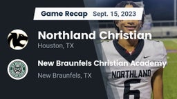 Recap: Northland Christian  vs. New Braunfels Christian Academy 2023
