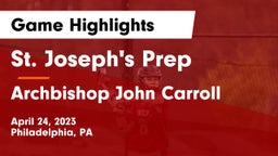 St. Joseph's Prep  vs Archbishop John Carroll  Game Highlights - April 24, 2023