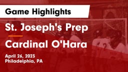 St. Joseph's Prep  vs Cardinal O'Hara  Game Highlights - April 26, 2023