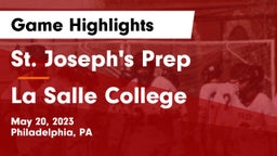 St. Joseph's Prep  vs La Salle College  Game Highlights - May 20, 2023