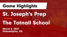 St. Joseph's Prep  vs The Tatnall School Game Highlights - March 8, 2024