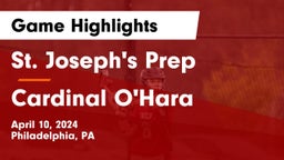 St. Joseph's Prep  vs Cardinal O'Hara  Game Highlights - April 10, 2024