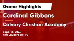 Cardinal Gibbons  vs Calvary Christian Academy Game Highlights - Sept. 13, 2023