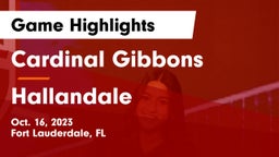 Cardinal Gibbons  vs Hallandale Game Highlights - Oct. 16, 2023