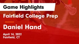 Fairfield College Prep  vs Daniel Hand  Game Highlights - April 14, 2022
