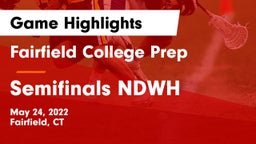 Fairfield College Prep  vs Semifinals NDWH Game Highlights - May 24, 2022