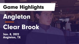 Angleton  vs Clear Brook  Game Highlights - Jan. 8, 2022
