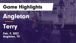 Angleton  vs Terry  Game Highlights - Feb. 9, 2022