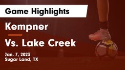 Kempner  vs Vs. Lake Creek Game Highlights - Jan. 7, 2023