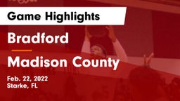 Bradford  vs Madison County  Game Highlights - Feb. 22, 2022