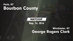 Matchup: Bourbon County High vs. George Rogers Clark  2016