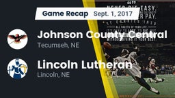 Recap: Johnson County Central  vs. Lincoln Lutheran  2017