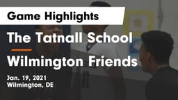 The Tatnall School vs Wilmington Friends  Game Highlights - Jan. 19, 2021
