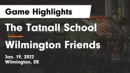 The Tatnall School vs Wilmington Friends  Game Highlights - Jan. 19, 2022