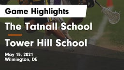 The Tatnall School vs Tower Hill School Game Highlights - May 15, 2021