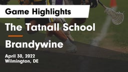 The Tatnall School vs Brandywine  Game Highlights - April 30, 2022