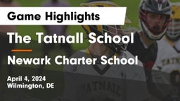 The Tatnall School vs Newark Charter School Game Highlights - April 4, 2024