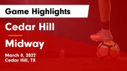Cedar Hill  vs Midway  Game Highlights - March 8, 2022